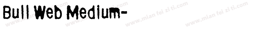 Bull Web Medium字体转换
